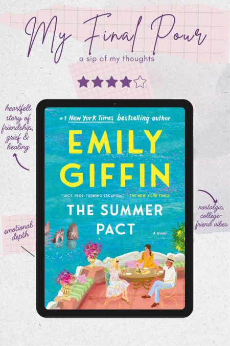 The Summer Pact by Emily Giffin Book Review: Friendship, Grief & Growth